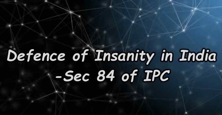 Read more about the article INSANITY AS AN INDEMNITY: SECTION 84 OF THE IPC