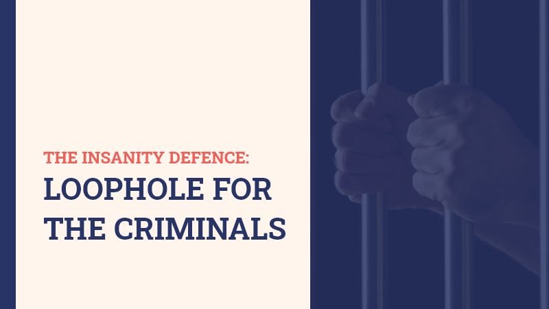 Read more about the article INSANITY DEFENCE: A LOOPHOLE FOR CRIMINALS