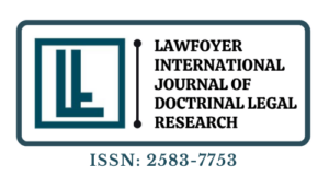 Read more about the article CFP: LAWFOYER INTERNATIONAL JOURNAL OF DOCTRINAL LEGAL RESEARCH {ISSN NUMBER:- 2583-7753} [VOLUME 1 ISSUE 3]: SUBMIT BY OCTOBER 31