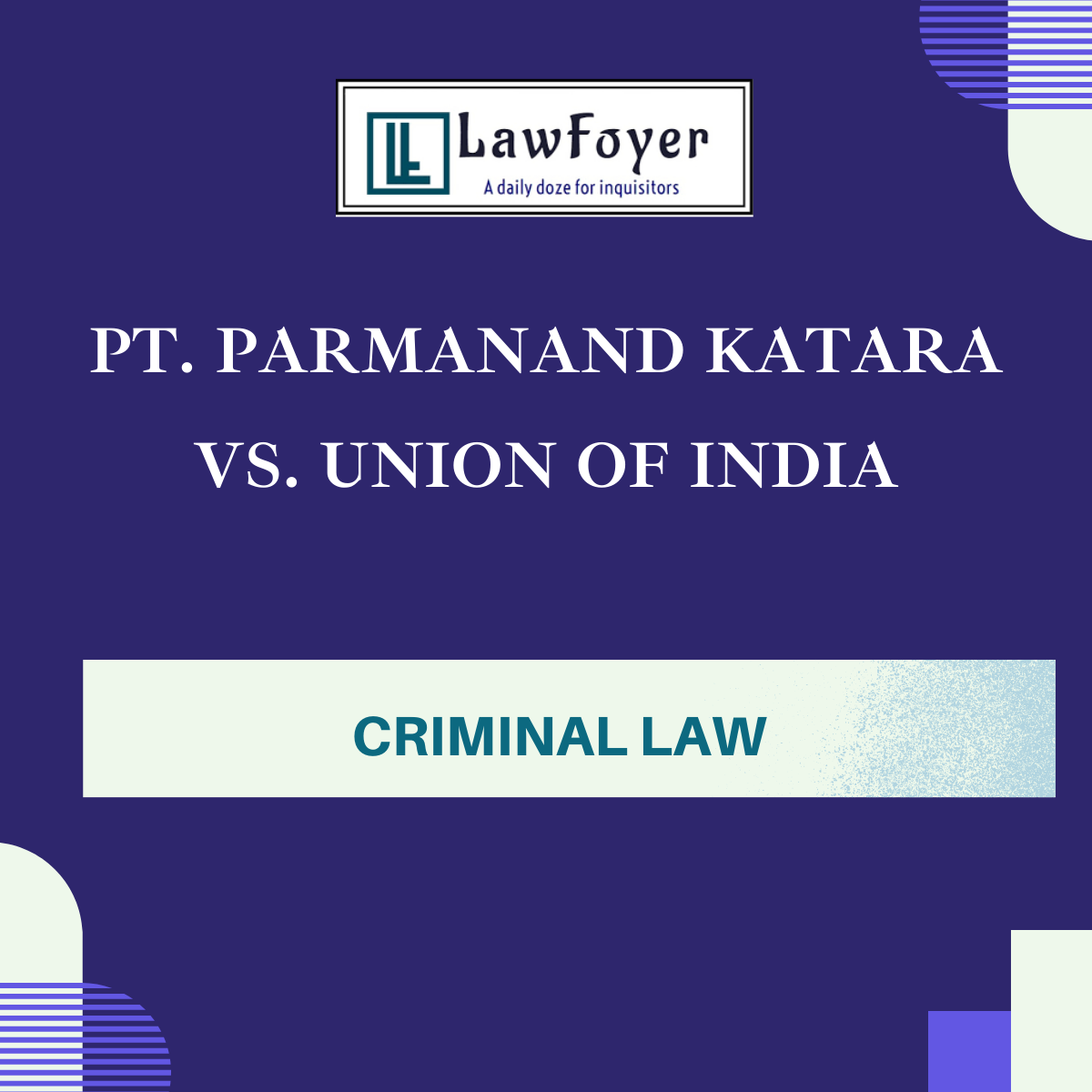 Read more about the article PT. PARMANAND KATARA VS. UNION OF INDIA