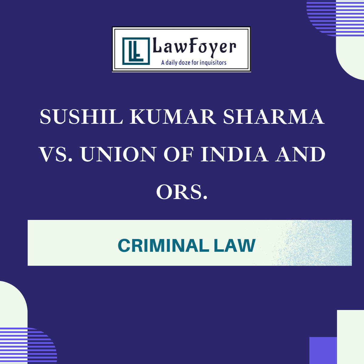 Read more about the article Sushil Kumar Sharma vs. Union Of India and Ors.