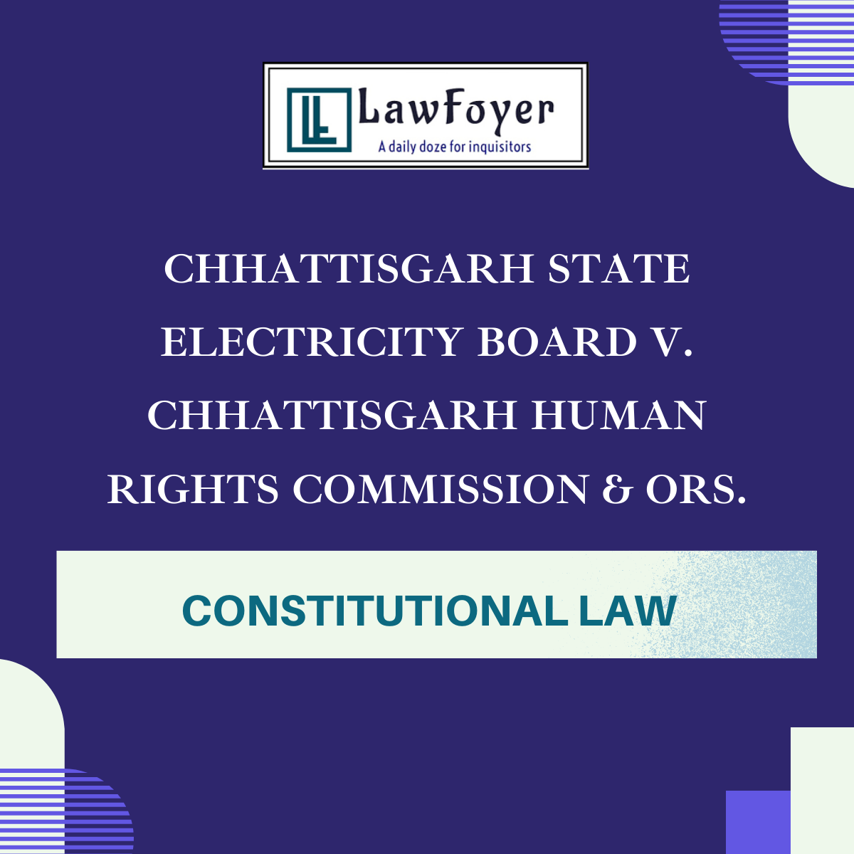 Read more about the article CHHATTISGARH STATE ELECTRICITY BOARD V. CHHATTISGARH HUMAN RIGHTS COMMISSION & ORS.