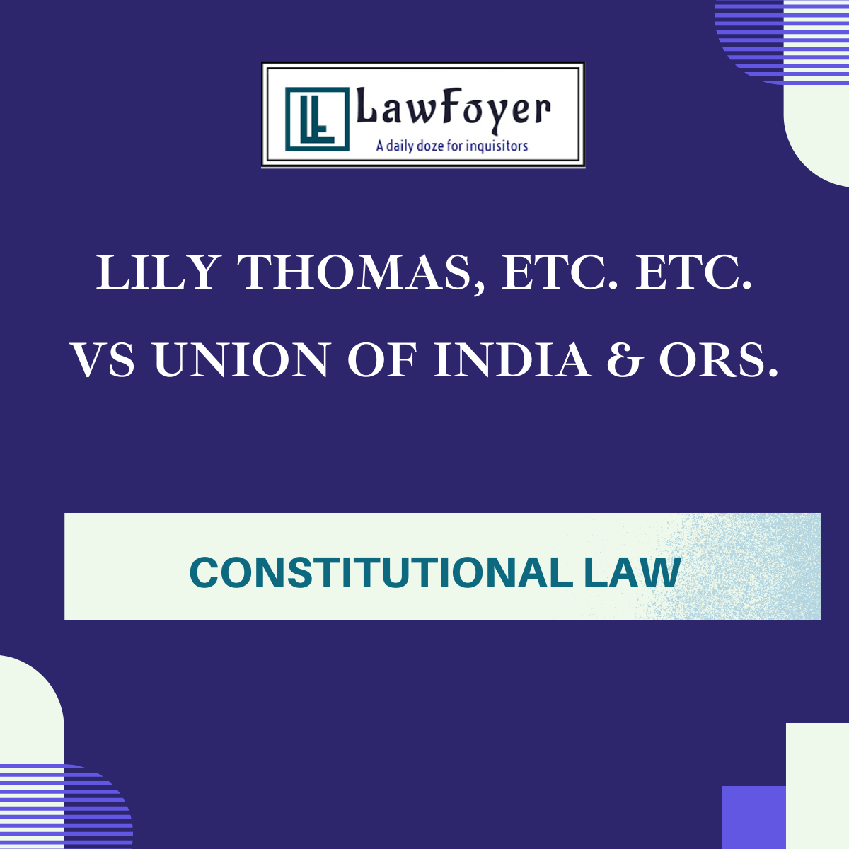 Read more about the article Lily Thomas, Etc. Etc. vs Union of India & Ors. 