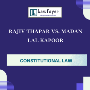 Rajiv Thapar vs. Madan Lal Kapoor