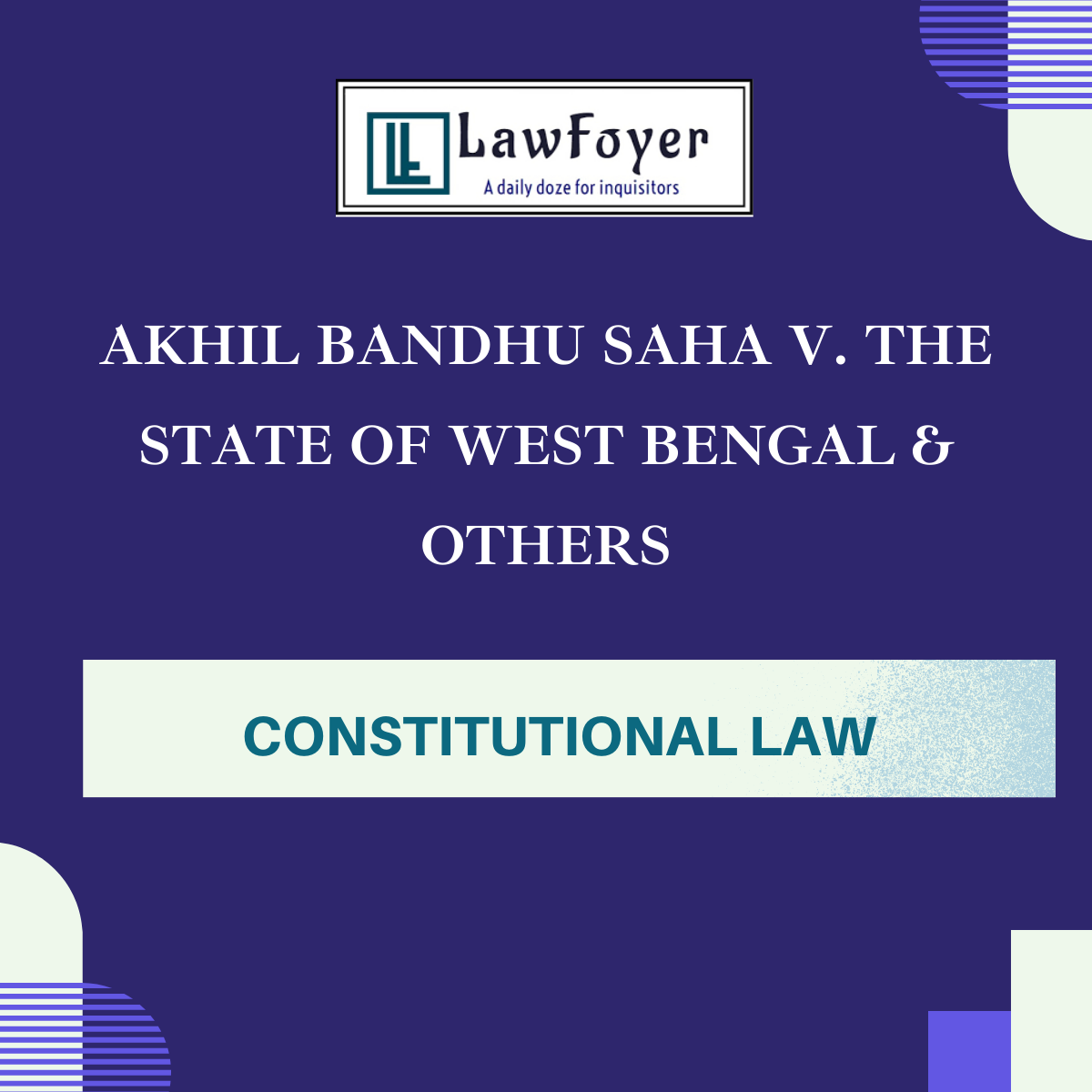 Akhil Bandhu Saha v. The State of West Bengal & Others (AIR 2020 SC 232)