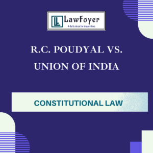 R.C. Poudyal vs. Union of India